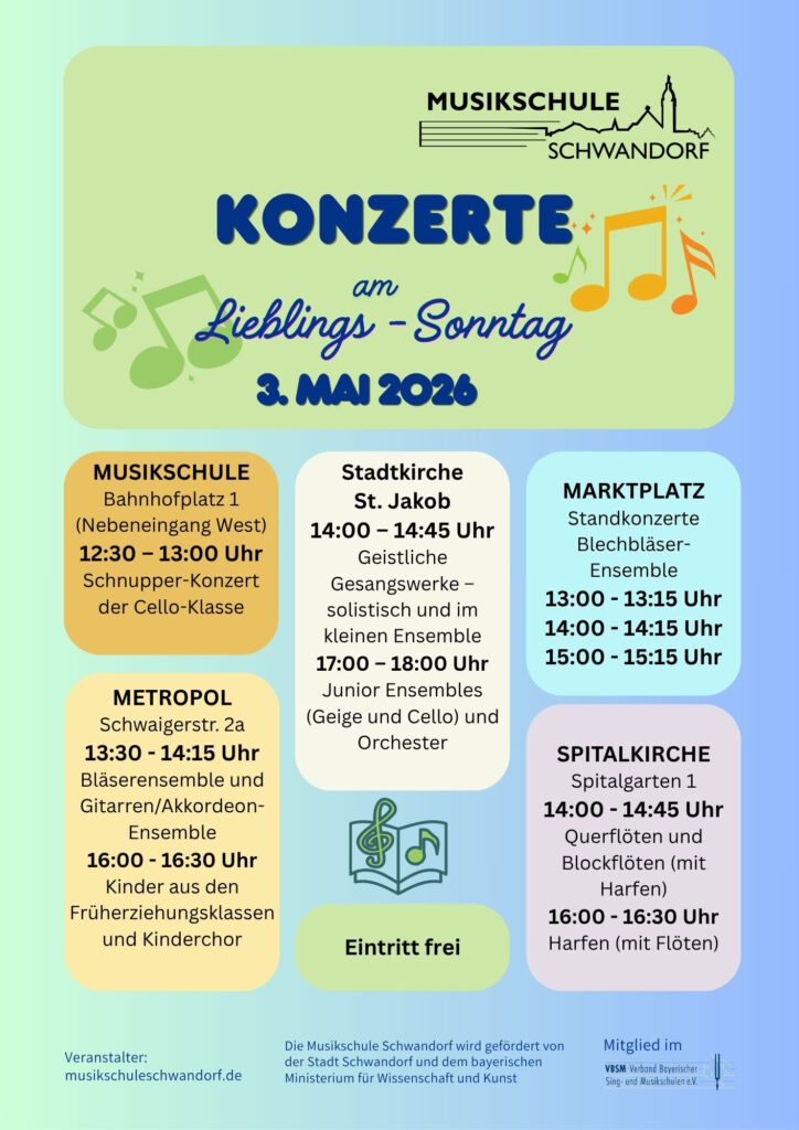 Das Konzertprogramm der Musikschule Schwandorf am 3. Mai 2026
Auftrittsorte sind die Musikschule, die Jakobskirche, die Spitalkirche und das Metropol Schwandorf. 
